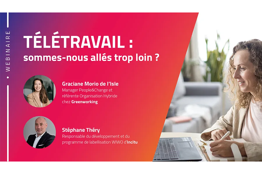 Les points clés à retenir de notre webinaire : Télétravail, sommes-nous allés trop loin ?